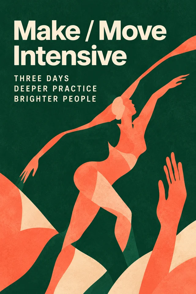 Make / Move Intensive. Coral dancer on a forest-green screenprinted poster.